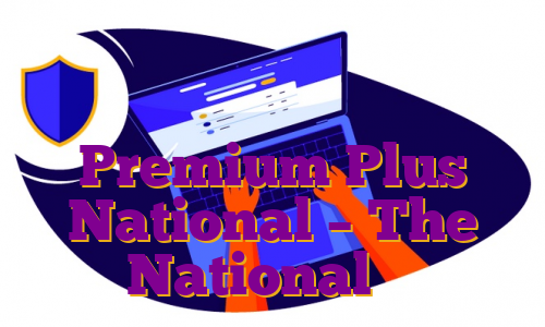 امروز آخرین فرصت برای دسترسی رایگان به اشتراک Premium Plus National – The National است