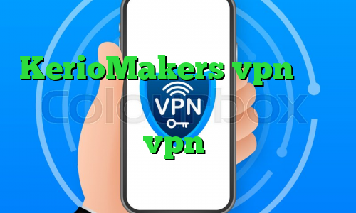 لینک آنتی فیلتر سایت KerioMakers vpn آی پی کشور انگلستان خرید آنلاین فیلترشکن تلگرام میکرزvpn فیلترشکن نسخه پایین