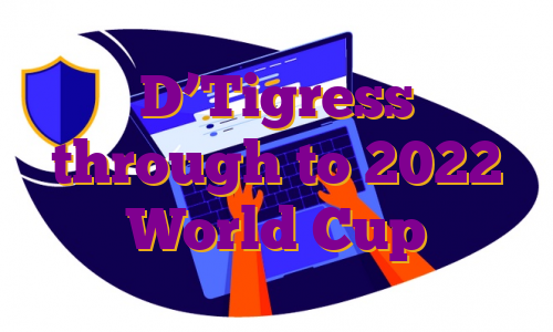 D’Tigress through to 2022 World Cup