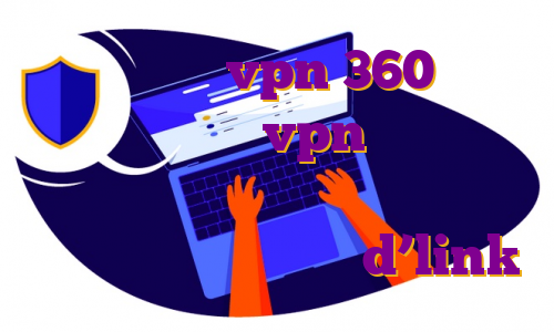 خرید اکانت vpn 360 خرید فیلتر شکن متین vpn خرید فیلتر شکن گذر آزاد دانلود اکانت پرمیوم ای پی استاتیک در مودم d’link