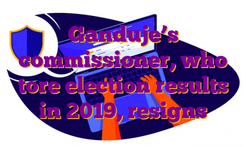 Ganduje’s commissioner, who tore election results in 2019, resigns