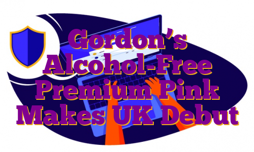 Gordon’s Alcohol-Free Premium Pink Makes UK Debut