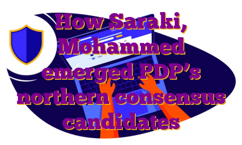 How Saraki, Mohammed emerged PDP’s northern consensus candidates