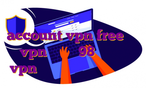 خرید لایسنس فیلتر شکن account vpn free خرید vpn پرسرعت 98 طرز خرید vpn خرید اکانت پرمیوم فری پیک