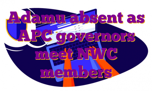 Adamu absent as APC governors meet NWC members