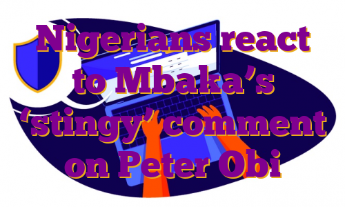 Nigerians react to Mbaka’s ‘stingy’ comment on Peter Obi