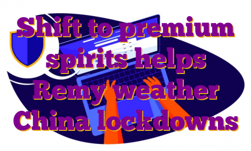 Shift to premium spirits helps Remy weather China lockdowns