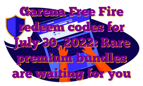Garena Free Fire redeem codes for July 30, 2022: Rare premium bundles are waiting for you