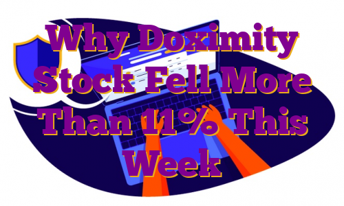 Why Doximity Stock Fell More Than 11% This Week