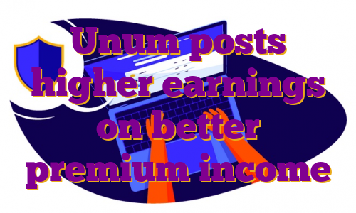 Unum posts higher earnings on better premium income