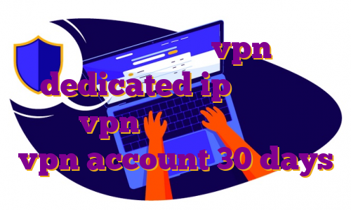 خرید اکانت هکی vpn dedicated ip چیست خرید اشتراک vpn خرید فیلتر شکن نامحدود vpn account 30 days