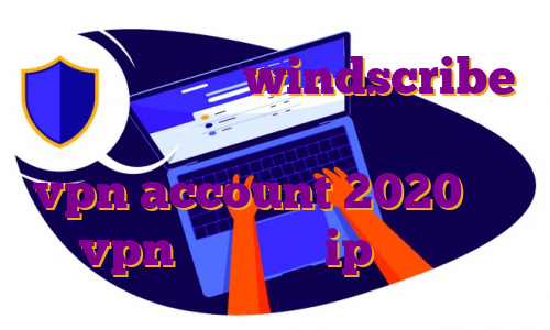 خرید فیلتر شکن windscribe دانلود فیلتر شکن نامحدود و سریع vpn account 2020 خرید vpn نورد ساخت ip اختصاصی