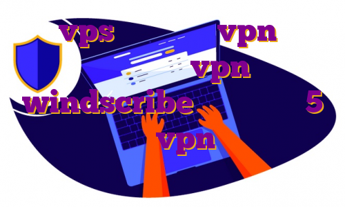 خرید vps شرکتی خرید vpn بایننس ساخت اکانت vpn windscribe دانلود ویری 5 برای تری دی مکس vpn با آی پی ثابت خرید