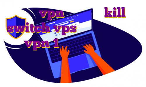 خرید vpn با قابلیت kill switch vps با آیپی ثابت خرید vpn 1 ماهه اکانت پرمیوم ماینکرافت اندروید در همراه تریدر نام کاربری چیست