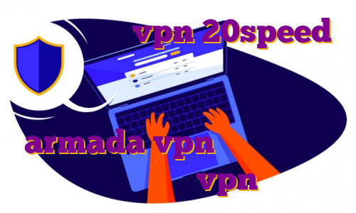 خرید اشتراک vpn 20speed قیمت فیلتر شکن ای پی ثابت خرید فیلتر شکن فری فیلتر شکن نامحدود رایگان با armada vpn فارسروید قیمت اکانت نورد vpn