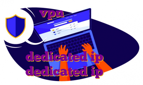 خرید vpn فیلتر شکن ویندوز کامپیوتر سایفون اندروید خرید فیلتر شکن گذر انلاین آی پی ثابت ایران dedicated ip چیست dedicated ip ماهو