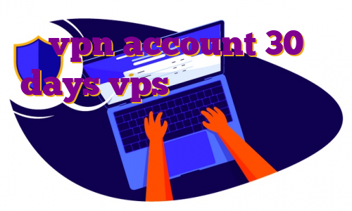vpn account 30 days vps با آیپی ثابت مشکل آی پی بایننس خرید فیلترشکن یک روزه خرید ای پی اختصاصی امریکا