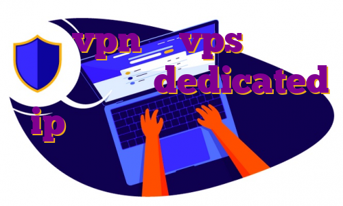 خرید vpn یا vps چه وی پی انی کار میکنه dedicated ip چیست آی پی ثابت هند آی پی ثابت امارات