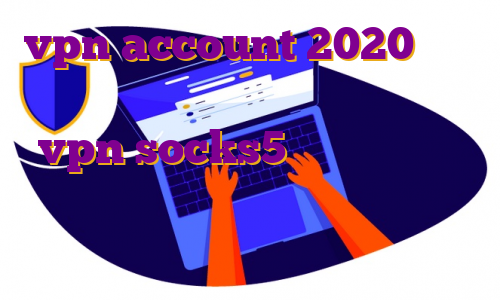 vpn account 2020 چه وی پی انی برای اندروید خوبه خرید vpn socks5 برای تریدر شدن چه باید کرد فیلتر شکن قوی نامحدود برای کامپیوتر